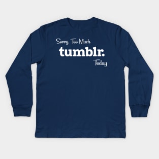 Tumblr Addict Kids Long Sleeve T-Shirt